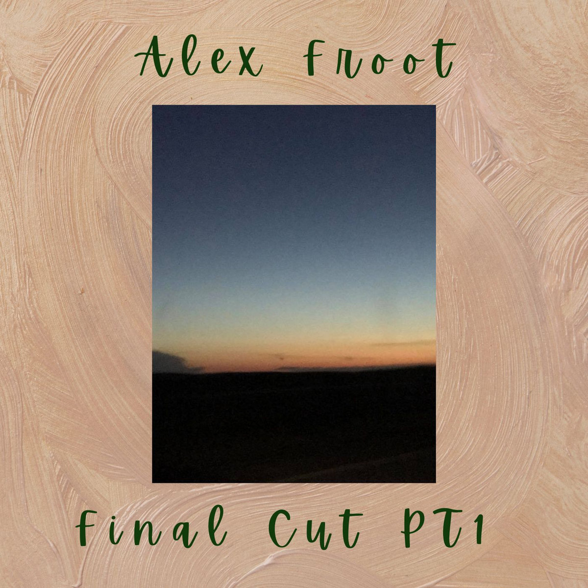 Final Cut (Part 1) | Alex Froot