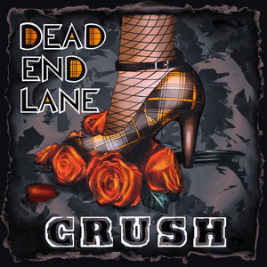 Dead End Lane — Crush
