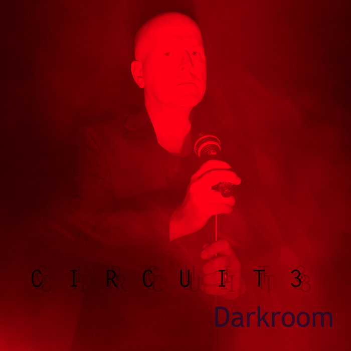 Darkroom (Single + Remixes) Circuit3