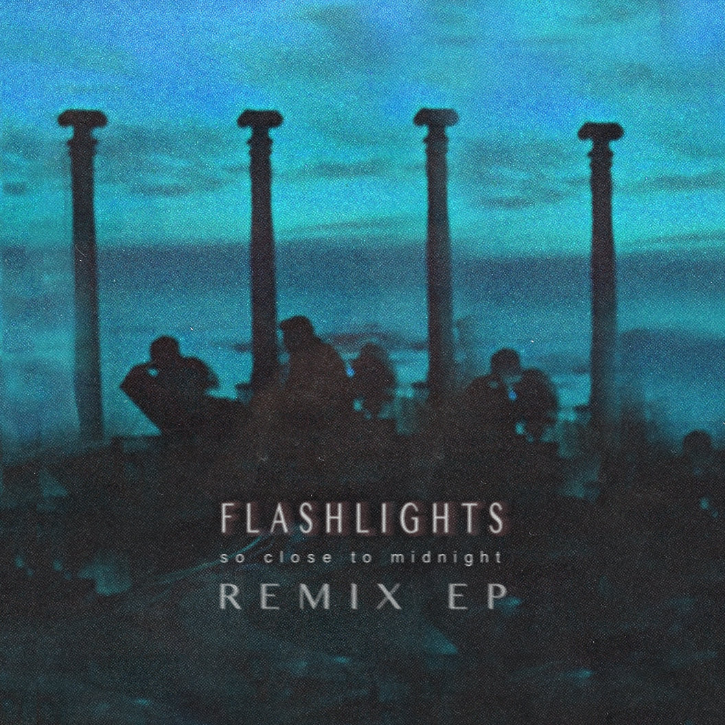 So Close To Midnight Remix EP Flashlights