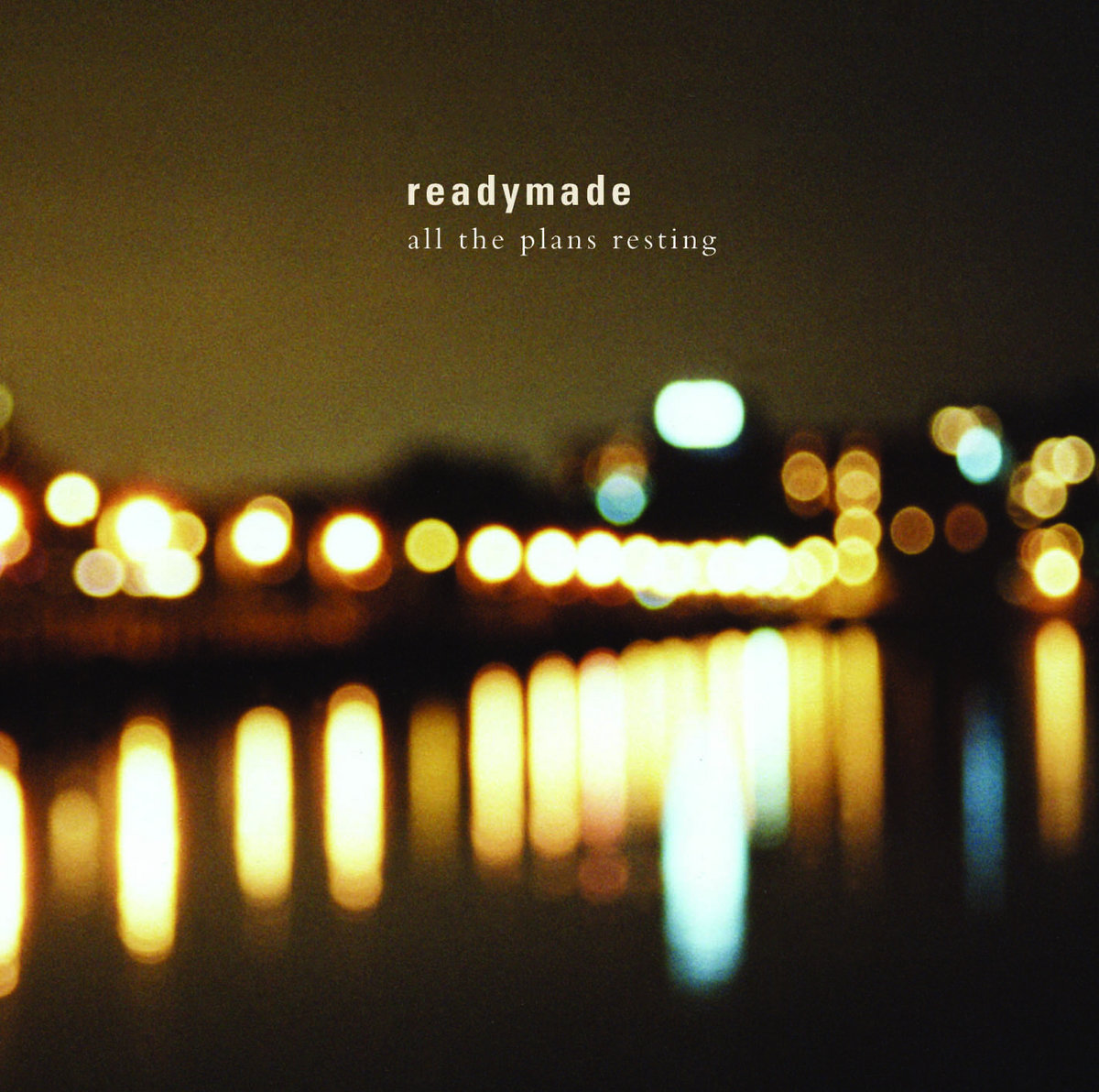 Readymade | All The Plans Resting | Where Are My Records