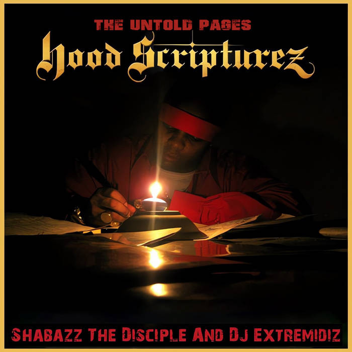 Hood Scripturez: The Untold Pages | Shabazz The Disciple