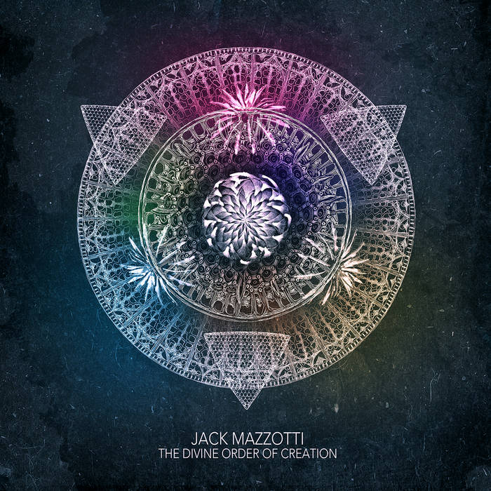 The Divine Order of Creation | Jack Mazzotti | Critical Beats for