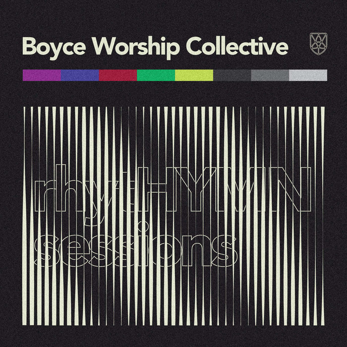 Rhythymn Sessions Boyce Worship Collective