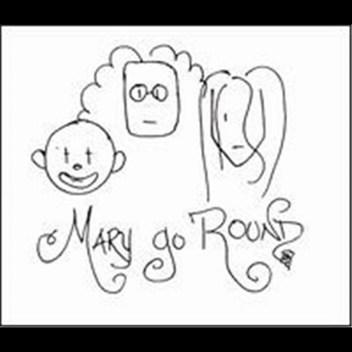 Mary Go Round | Mary Go 'Round