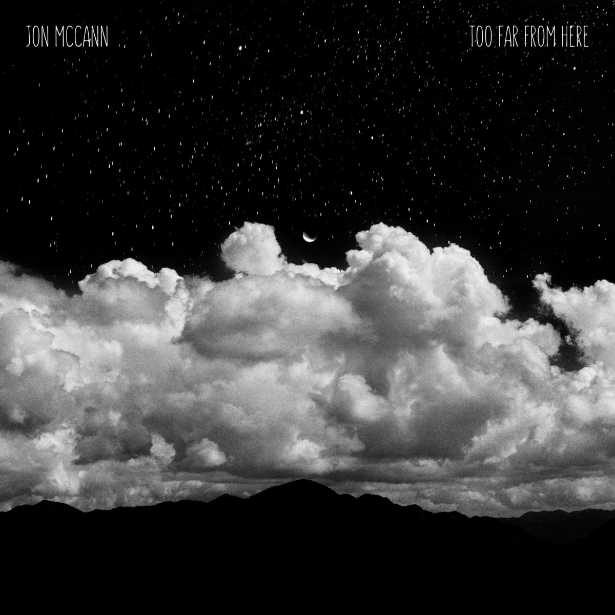 Too Far From Here | Jon McCann