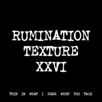RUMINATION TEXTURE XXVI [TF00840] cover art