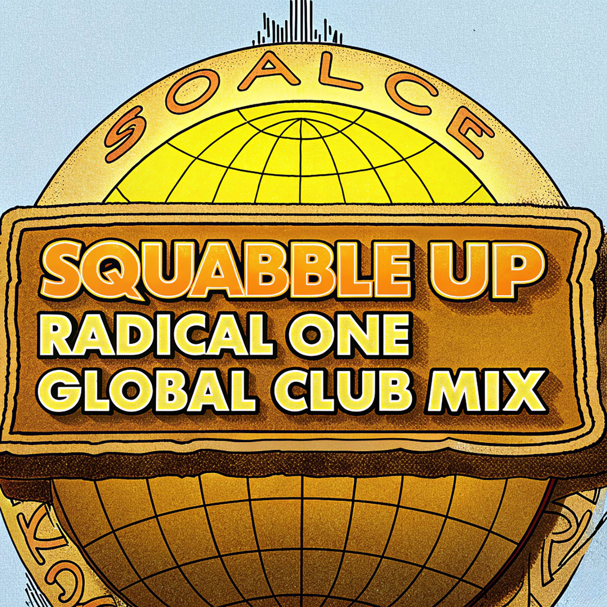 SqUabBle Up - [CLEAN] RADICAL ONE GLOBAL CLUB MIX 111BPM | Radical One