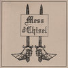 -032- MESS / THE CHISEL Split 7"