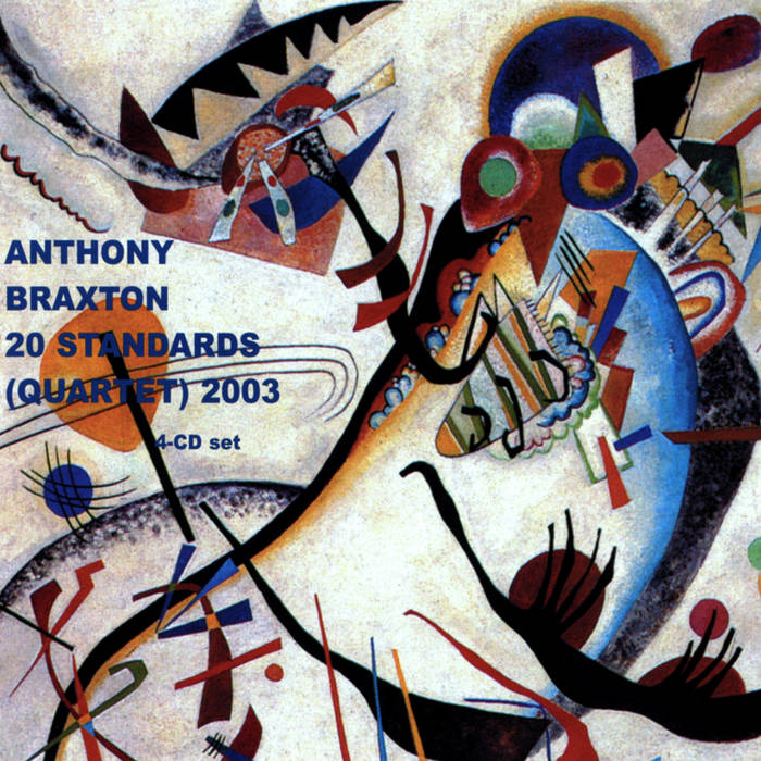 20 Standards (Quartet) 2003 | Anthony Braxton