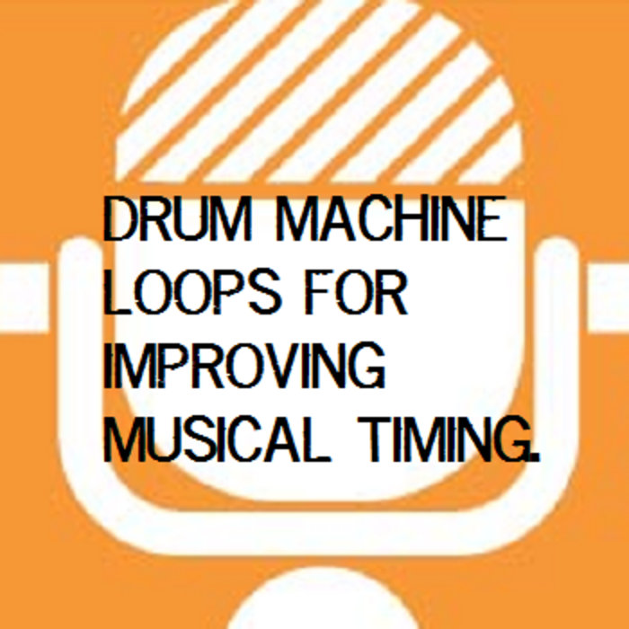 Drum Machine Loops for Timing Practice Home Studio Essentials