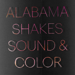 Alabama Shakes — Sound & Color (Deluxe Edition)