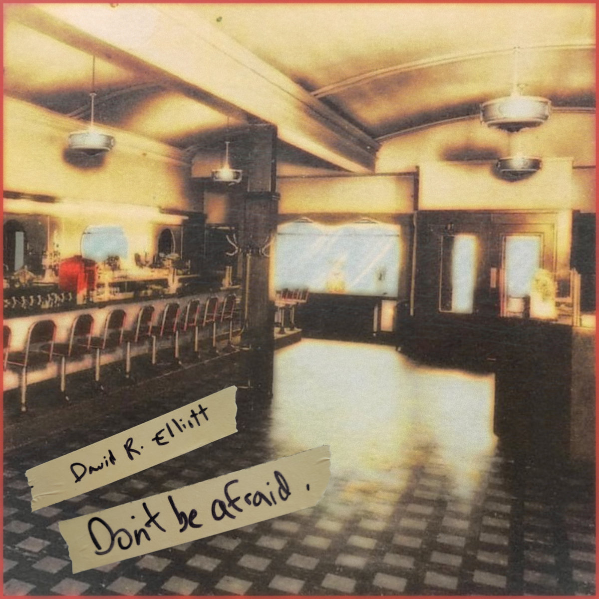 Don't be afraid. | David R. Elliott