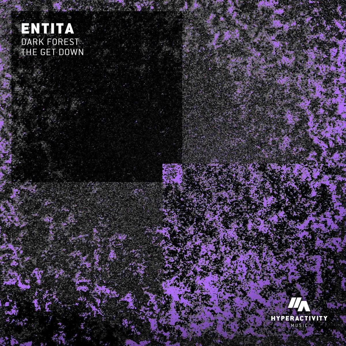 HYP-057 : Entita - Dark Forest / The Get Down