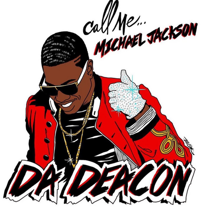 Call Me Michael Jackson | Da Deacon