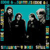 Eddie & The Subtitles Cover Art