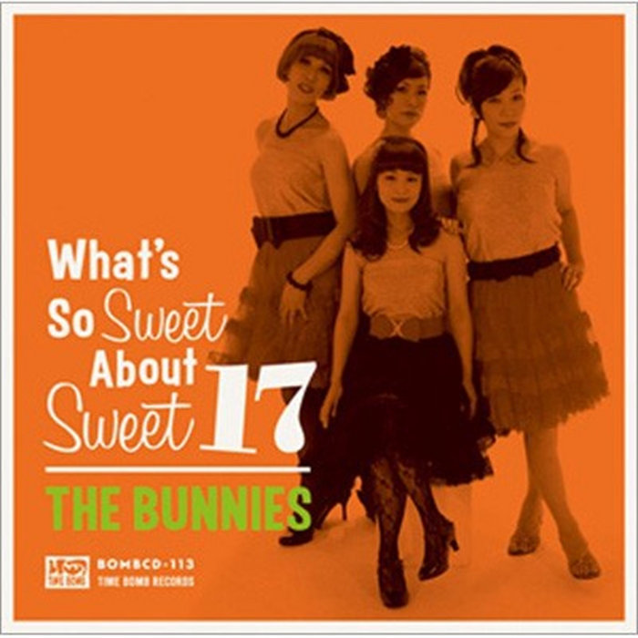 Whats So Sweet About Sweet 17 | The Bunnies