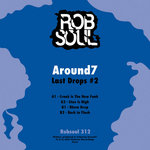 Around7 -  Last Drops #2