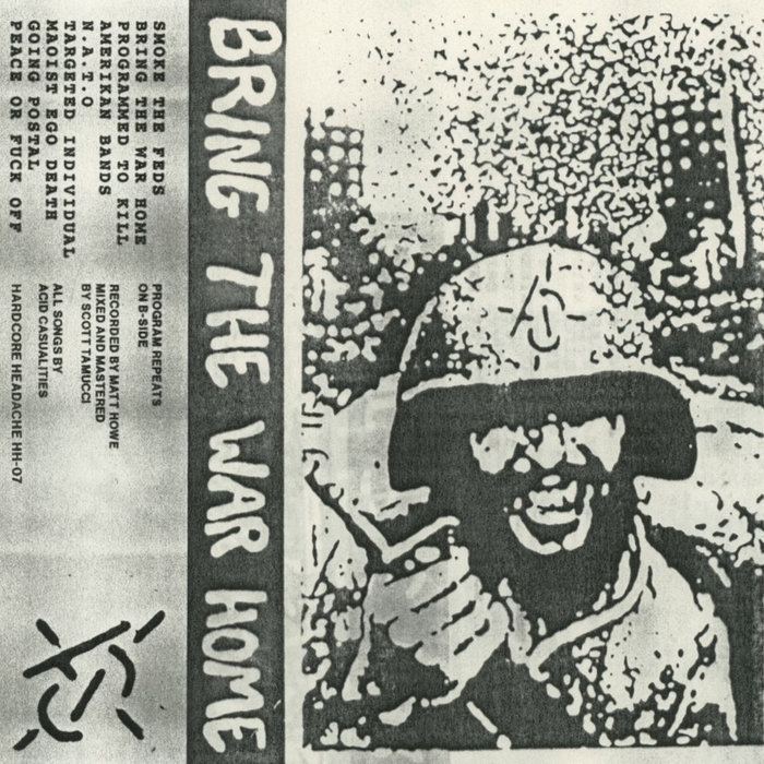 Acid Casualties - BRING THE WAR HOME