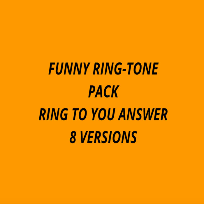 Funny ringtone-Ring to you answer Versions (Blues) Studio314