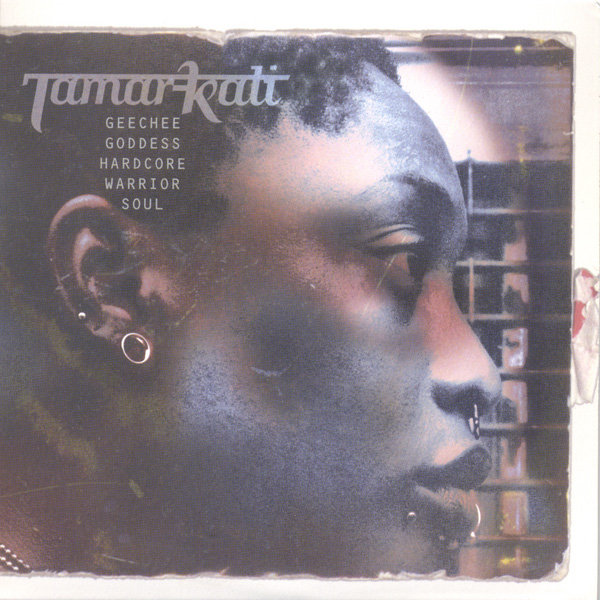【レア盤】Tamar-Kali「Geechee Goddess ～」EP Geechee Goddess Hardcore Warrior Soul EP | Tamar-kali