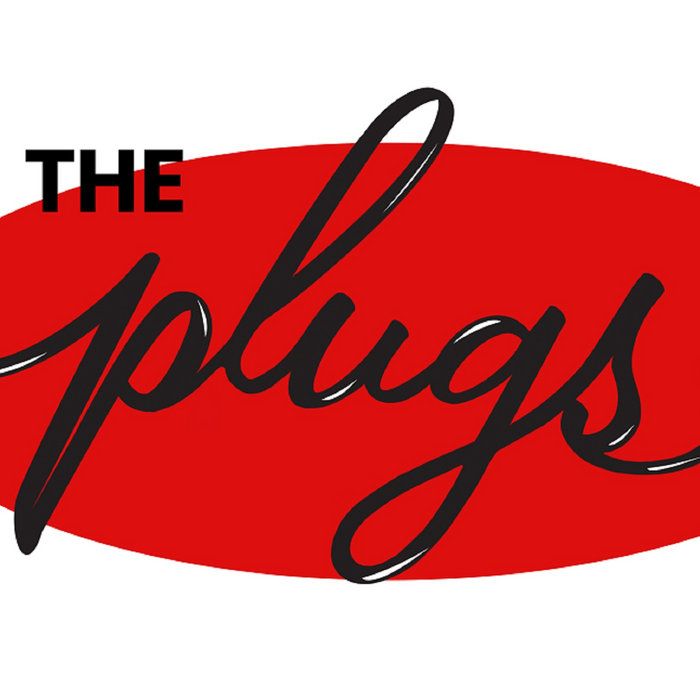 T-minus ten... | The Plugs!