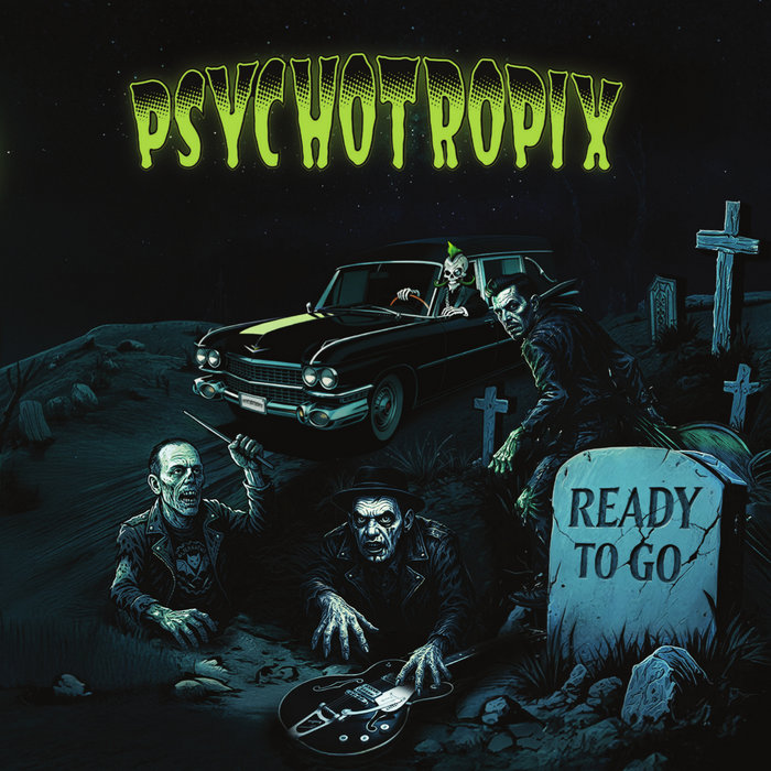 ReadyToGo | Psychotropix