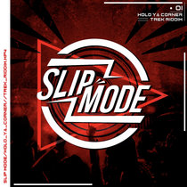 Slipmode / Hold Ya Corner / Trek Riddim cover art