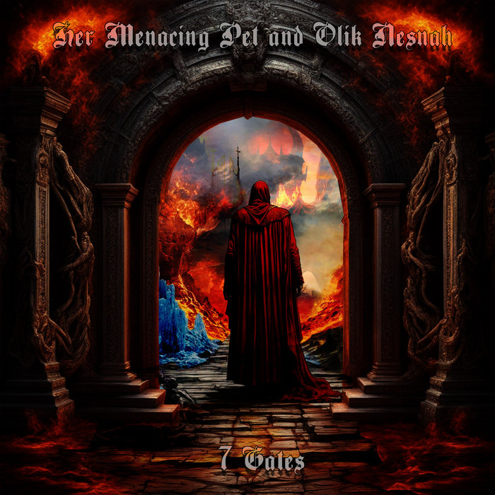 7 Gates | Her Menacing Pet & Olik Nesnah | Noctivagant