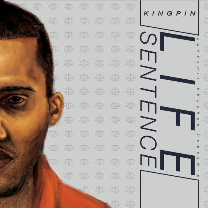 Life Sentence Kingpin