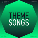 Changelog Beats Volumes [0]: Theme Songs