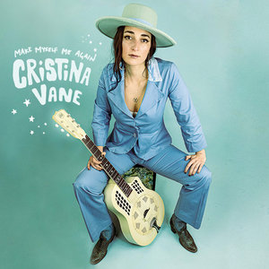 Cristina Vane — Make Myself Me Again