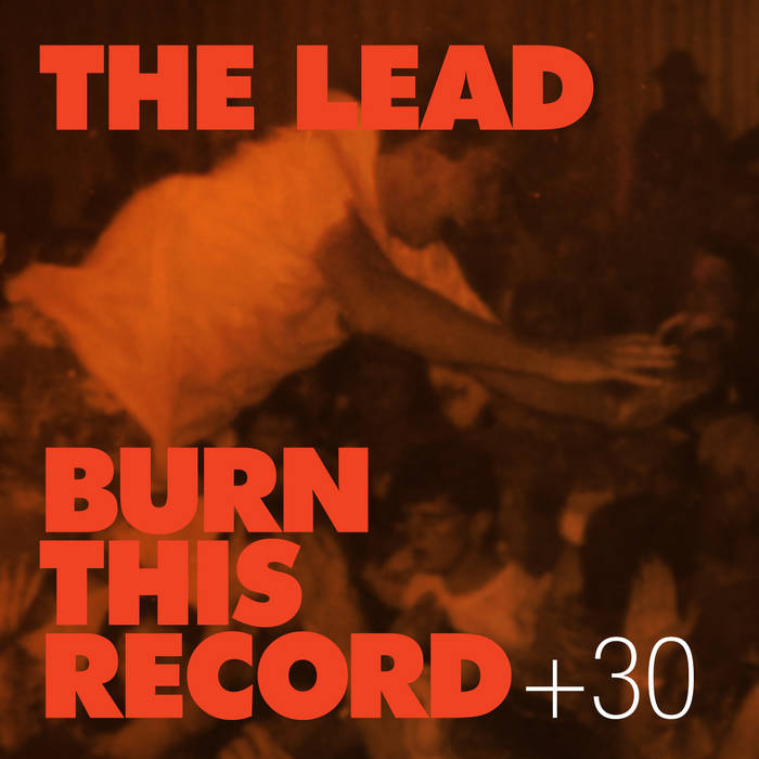 Burn This Record +30 | The Lead