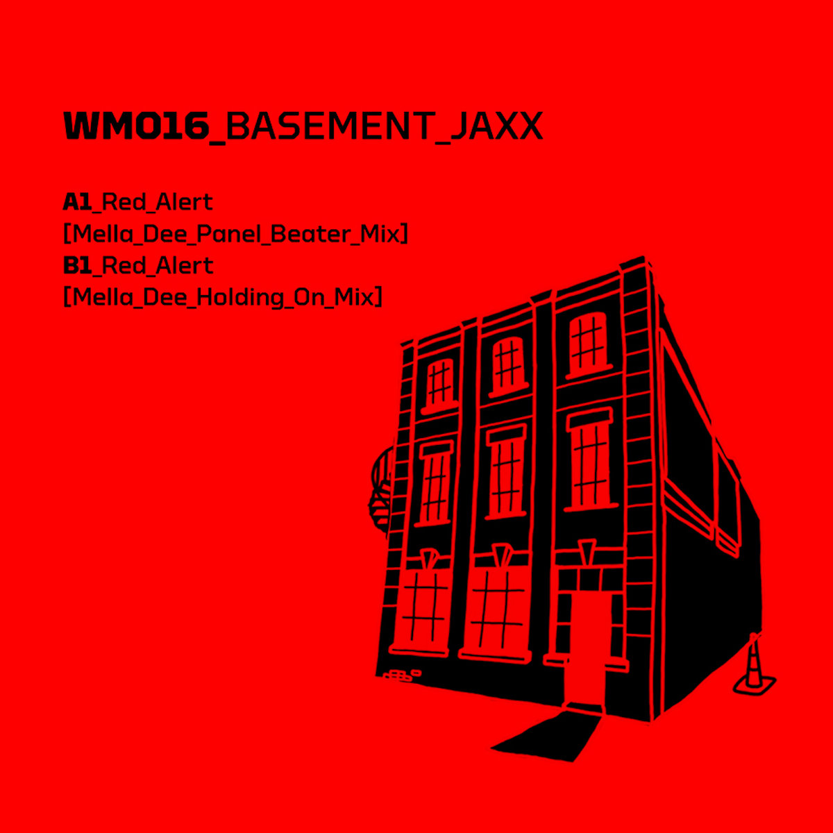 Wm016 Basement Jaxx Red Alert Mella Dee Remixes Mella Dee
