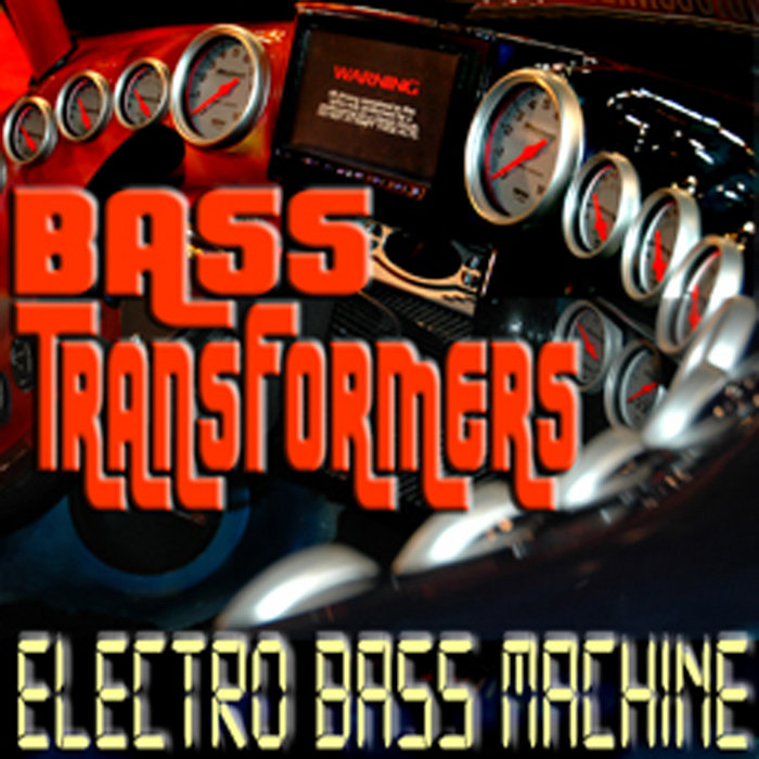 Electro Bass Machine Bass Transformers Bass Mekanik