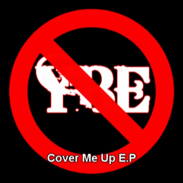Cover Me Up E.P YourBrokenEgo