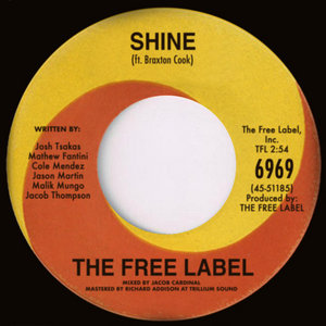The Free Label — Shine ft. Braxton Cook