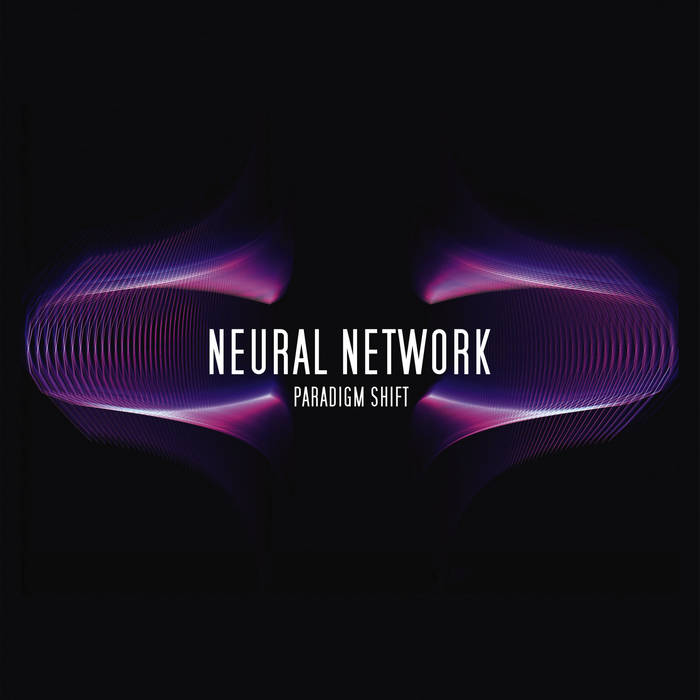 Paradigm Shift | Neural Network | KinetiK Records