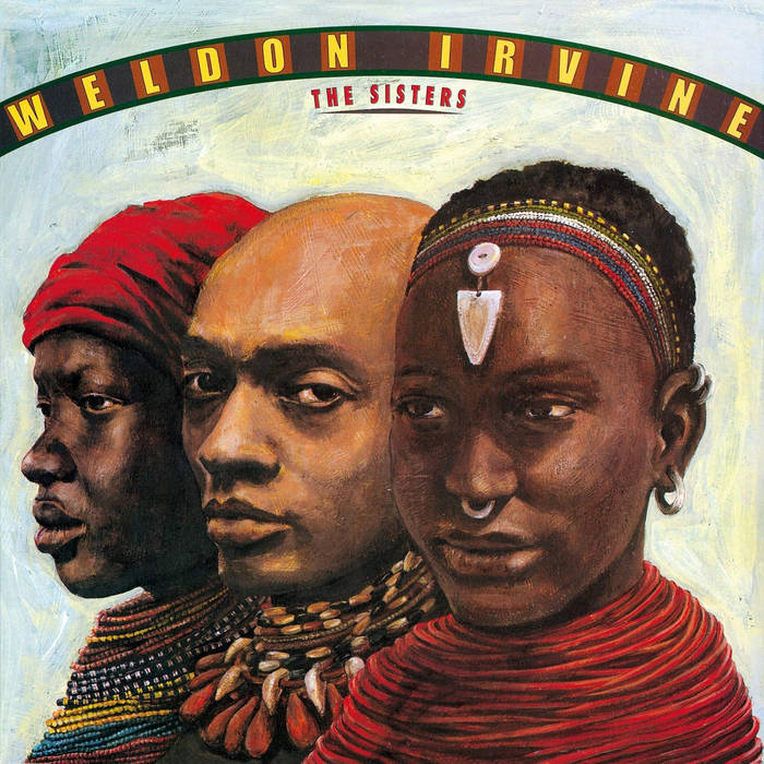 Weldon Irvine The Sisters アナログレコード 4995879075371_grande.jpg?v=