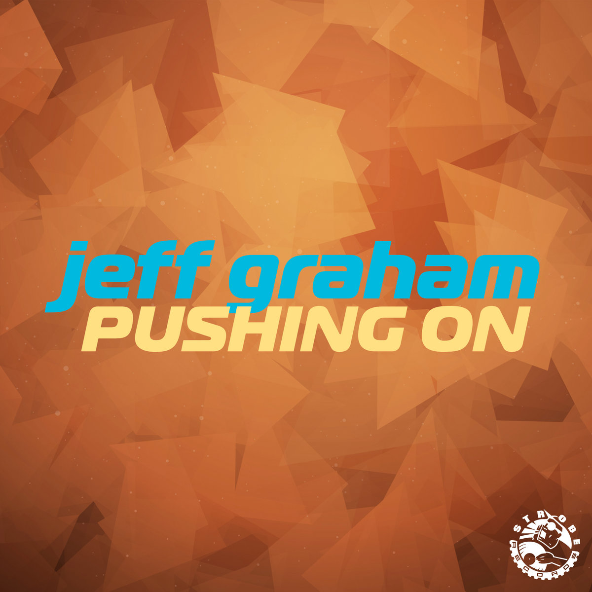 Jeff Graham - Pushing On