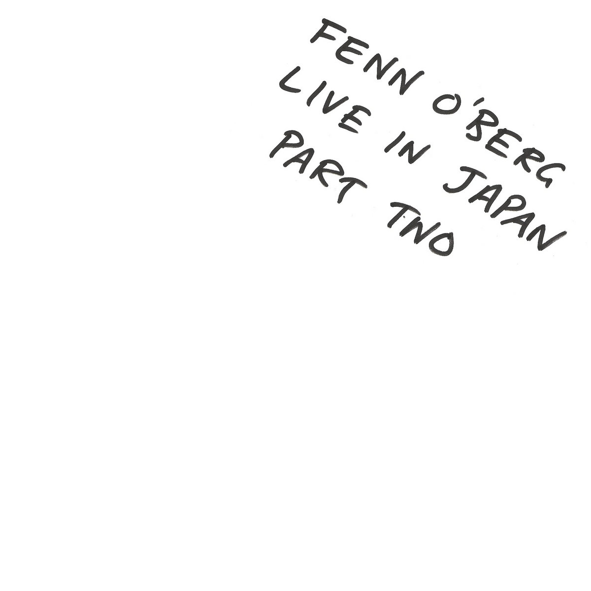 Live In Japan Part Two | Fenn O