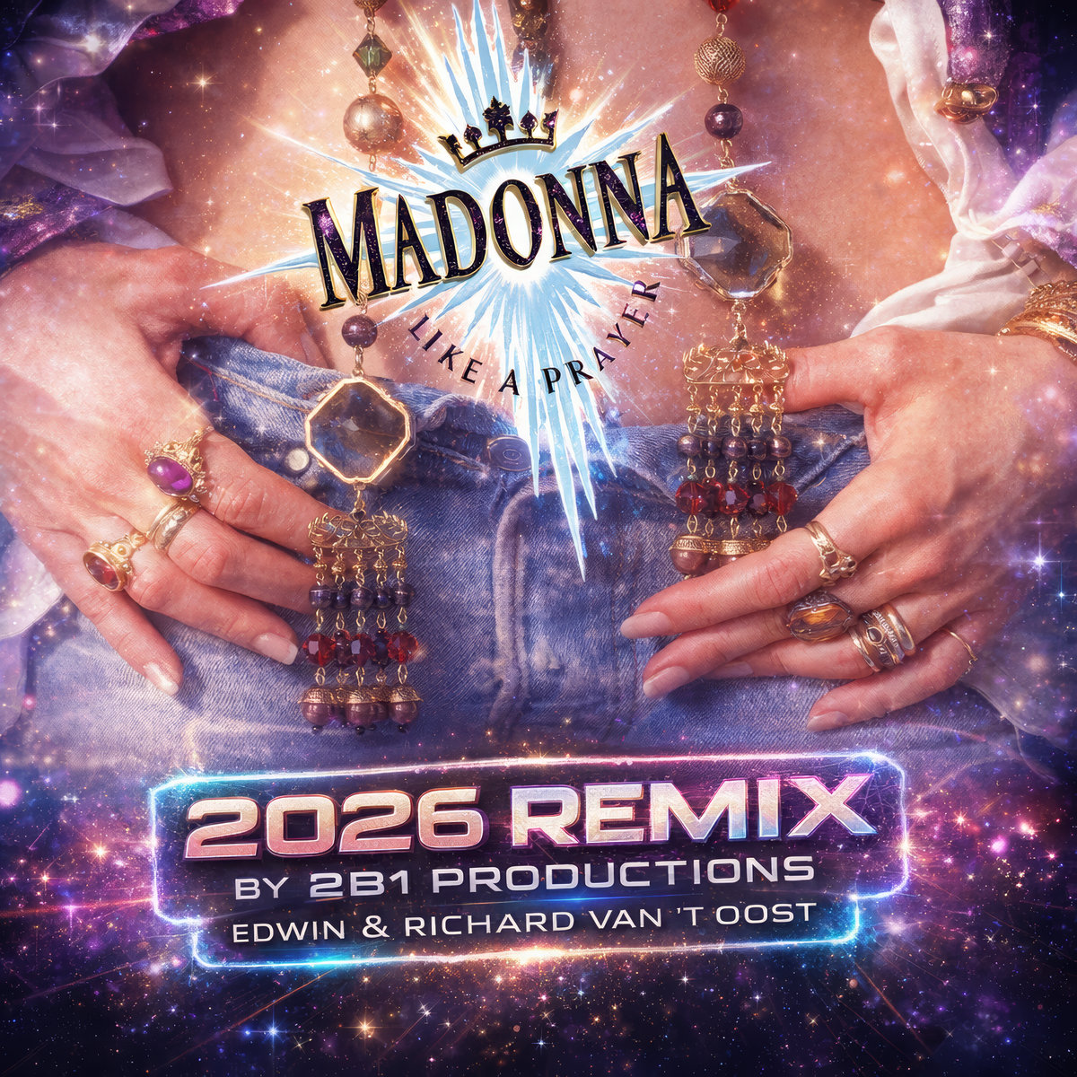Madonna - Like A Prayer - 2026 Remix by 2B1 Productions | 2B1 Productions