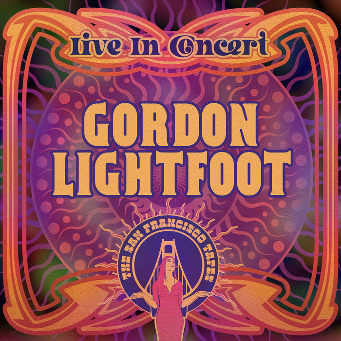 Live in San Francisco | Gordon Lightfoot