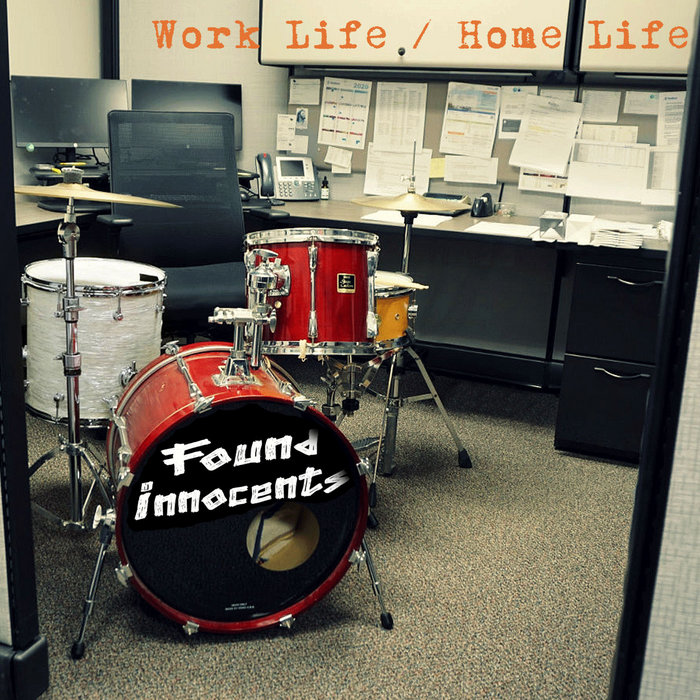 Work Life / Home Life | Found Innocents