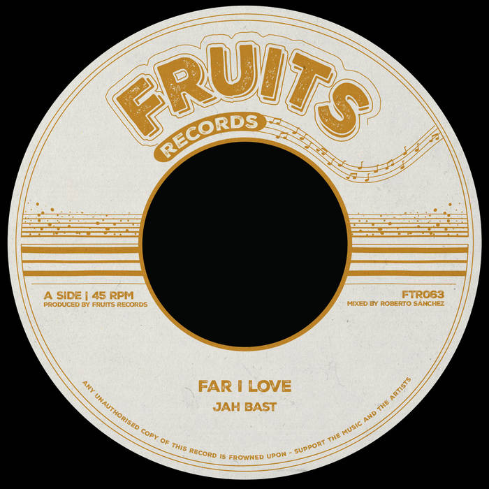 Far I Love | Jah Bast / The 18th Parallel | Fruits Records