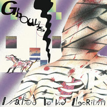 GHOULIES - Shafted By The Algorithm