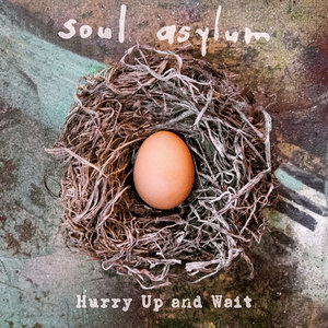 Soul Asylum — Hurry Up and Wait