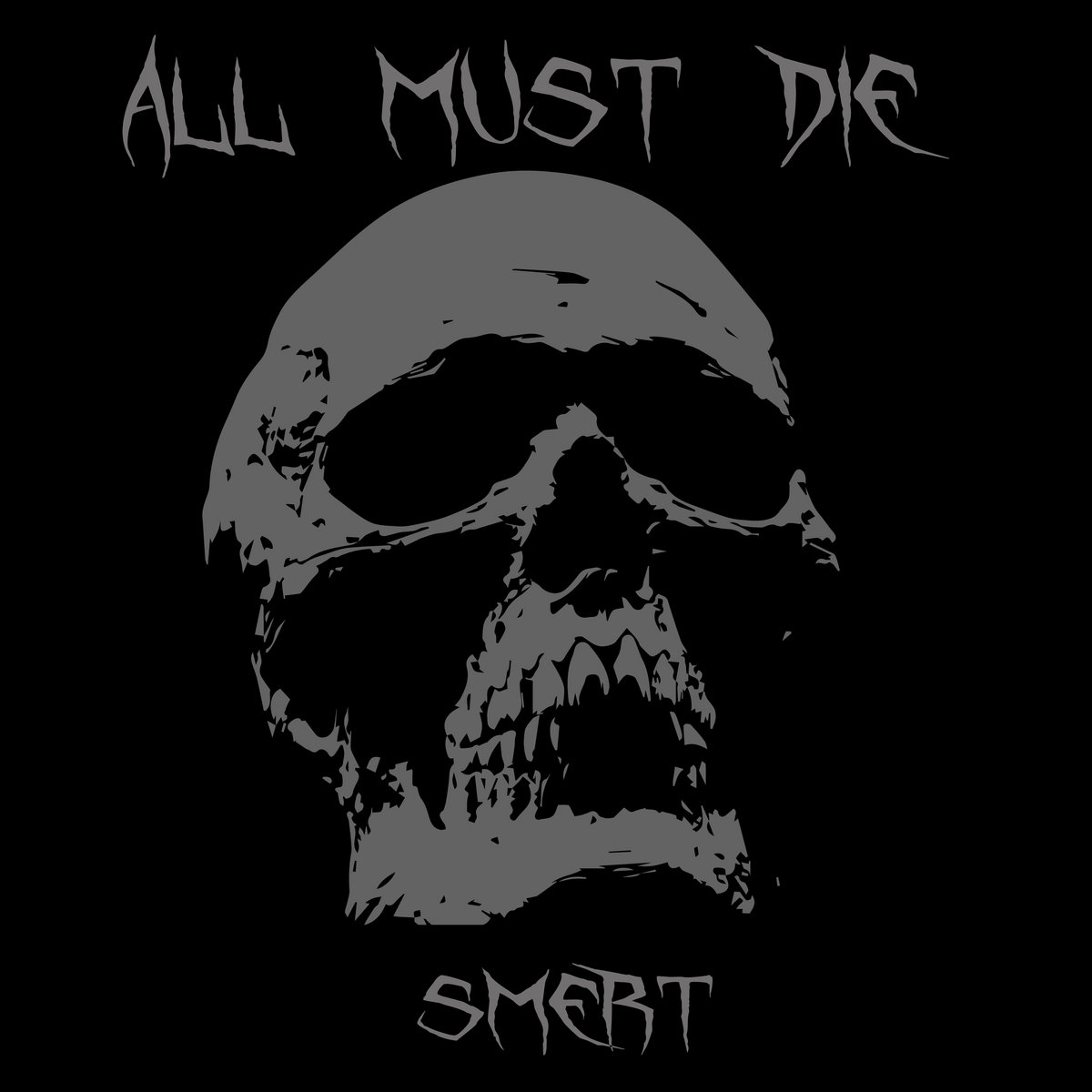 Smert All Must Die