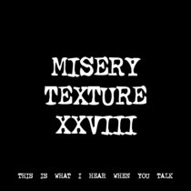 MISERY TEXTURE XXVIII [TF00994] cover art