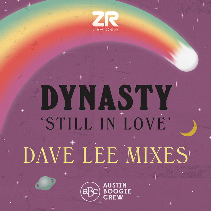 Still In Love (Dave Lee Solar Powered Club Mix) | Dynasty | Z Records
